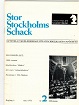 STOR STOCKHOLMS SCHACK / 1973 vol 2, no 2